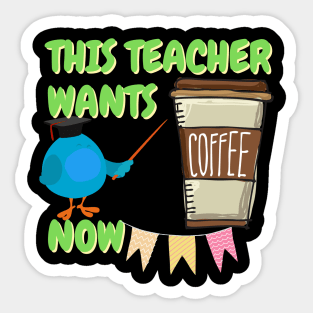 Teacher powers, This teacher wants coffee now, teacher gifts, funny teacher , teacher ideas Sticker